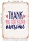 DECORATIVE METAL SIGN - Thank You For Being Awesome - Vintage Rusty Look